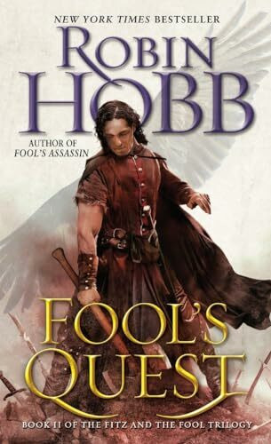 Fool's Quest: Book II of the Fitz and the Fool trilogy Fool's Quest: Book II of the Fitz and the Fool trilogy