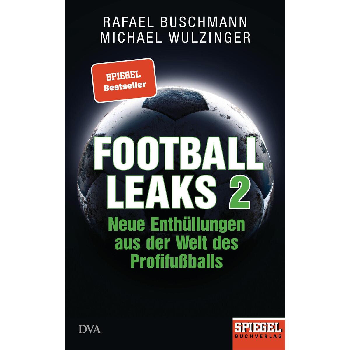 Football Leaks 2 Football Leaks 2 von DVA Dt.Verlags-Anstalt
