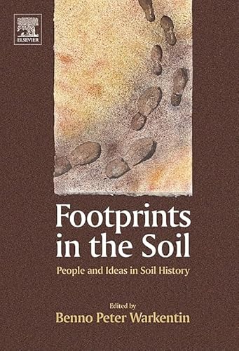 Footprints in the Soil: People and Ideas in Soil History von Elsevier