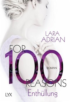 For 100 Reasons - Enthüllung / For 100 Bd.3 von LYX