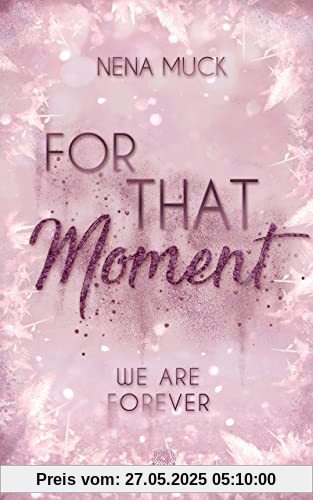 For That Moment (Band 3): We are Forever