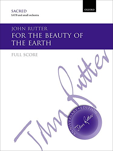 For the Beauty of the Earth (John Rutter Anniversary Edition) von Oxford University