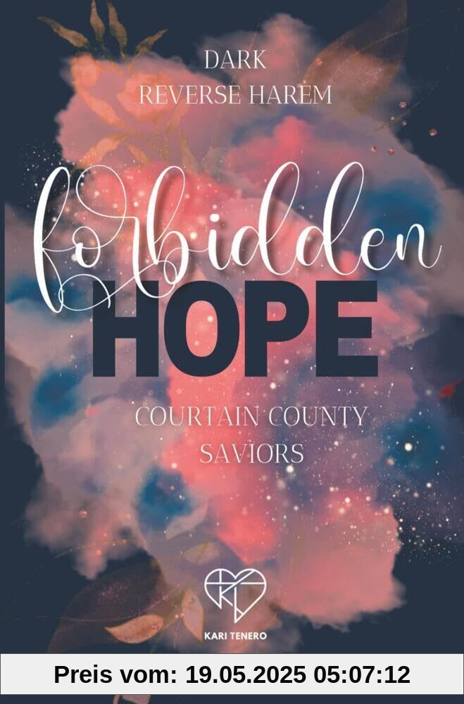 Forbidden Hope: Curtain County Saviors (Curtain County Reihe)