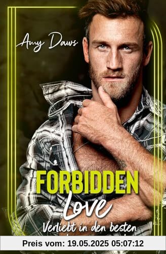 Forbidden Love - Verliebt in den besten Freund meines Bruders: Prickelnder Liebesroman (Überraschende Meet Cutes, Band 2)
