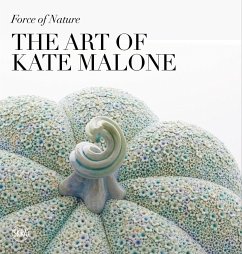 Force of Nature: The Art of Kate Malone von Skira
