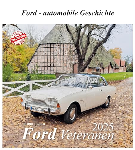 Ford Veteranen 2025: Ford - automobile Geschichte von m + m Verlag
