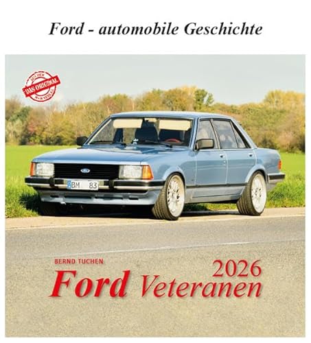 Ford Veteranen 2026: Ford - automobile Geschichte Ford Veteranen 2026: Ford - automobile Geschichte von m + m Verlag