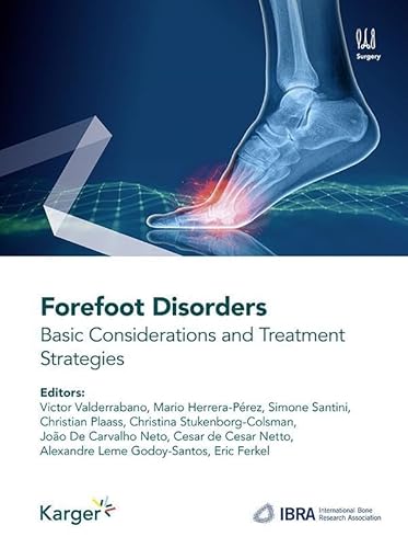 Forefoot Disorders: Basic Considerations and Treatment Strategies Forefoot Disorders: Basic Considerations and Treatment Strategies von S. Karger