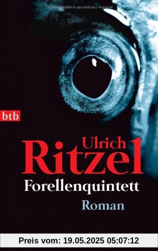 Forellenquintett: Roman Forellenquintett: Roman