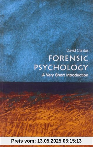 Forensic Psychology: A Very Short Introduction (Very Short Introductions)