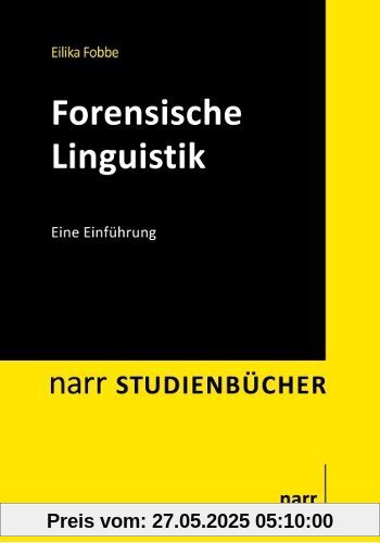 Forensische Linguistik: Eine Einführung Forensische Linguistik: Eine Einführung