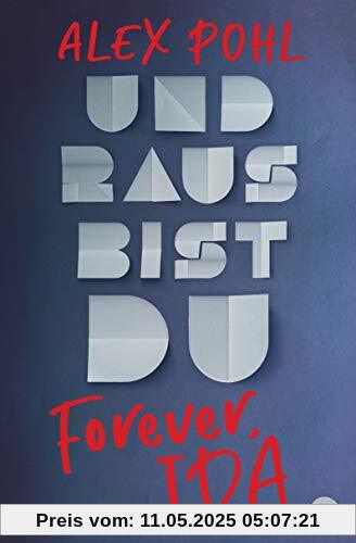 Forever, Ida - Und raus bist du (Die Forever-Ida-Reihe, Band 1)