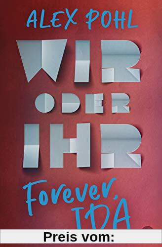 Forever, Ida - Wir oder ihr (Die Forever-Ida-Reihe, Band 2)