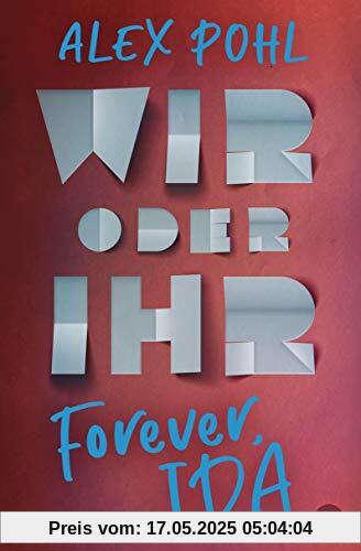 Forever, Ida - Wir oder ihr (Die Forever-Ida-Reihe, Band 2)