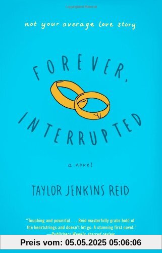 Forever, Interrupted: A Novel