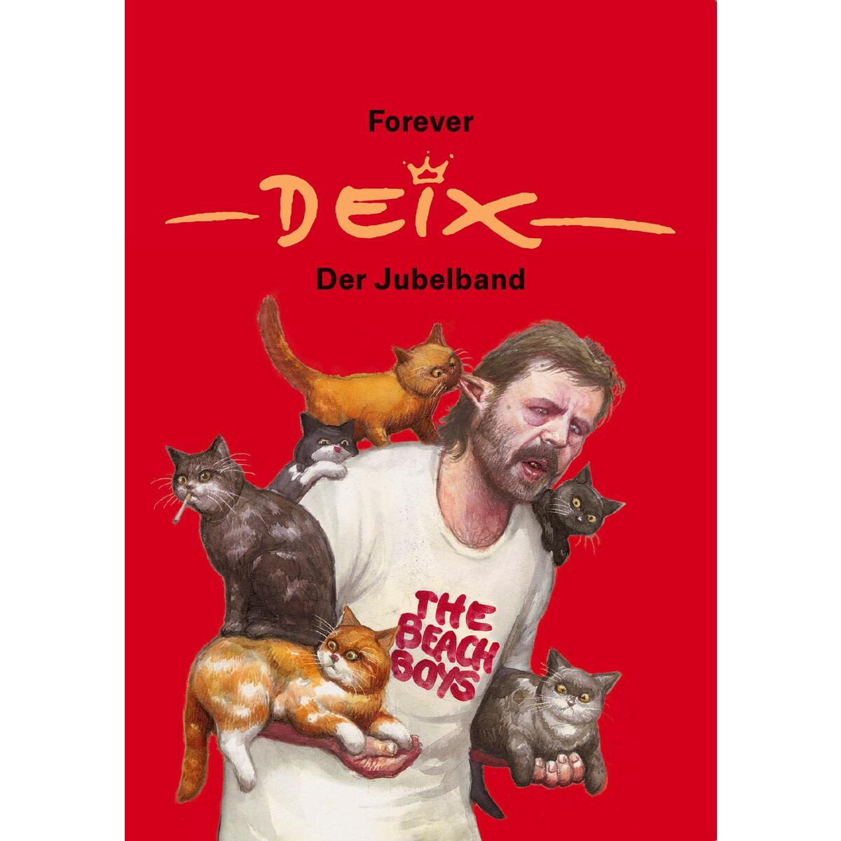 Forever Deix - der Jubelband von Ueberreuter, Carl Verlag