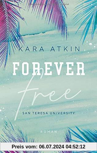 Forever Free - San Teresa University (Forever-Reihe, Band 1)