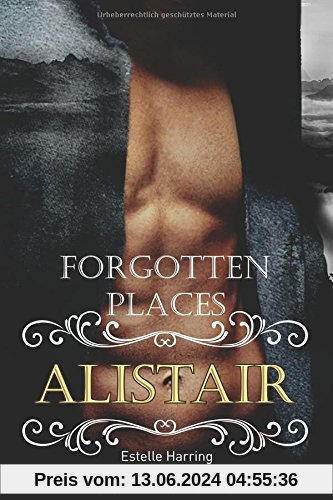 Forgotten Places: Alistair