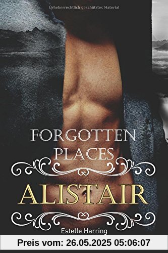 Forgotten Places: Alistair