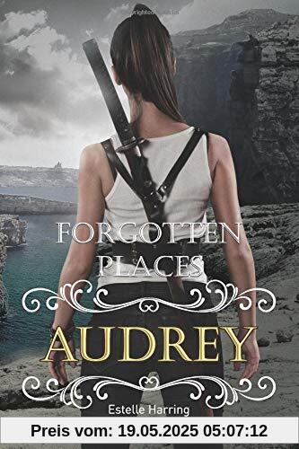 Forgotten Places: Audrey (Band 6)