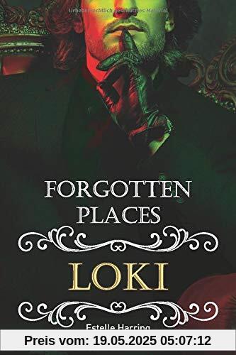 Forgotten Places: Loki