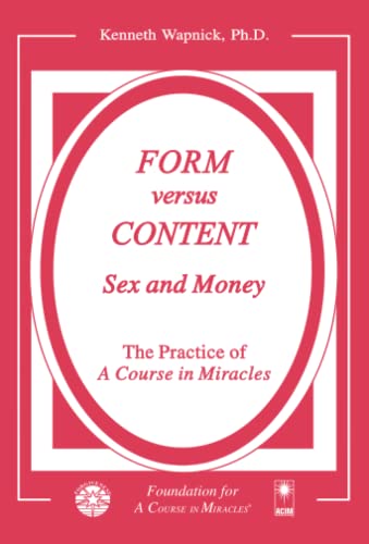Form versus Content: Sex and Money Form versus Content: Sex and Money