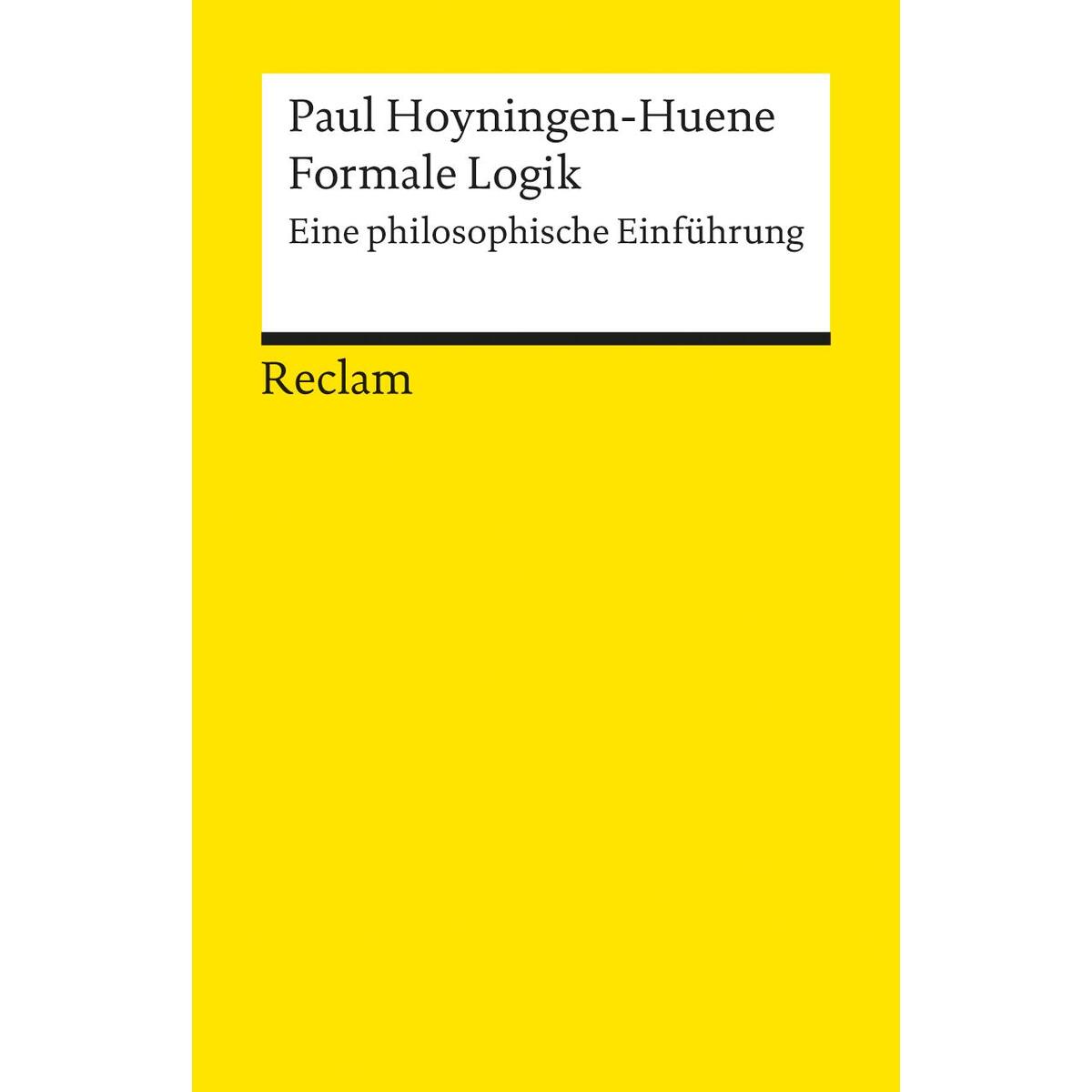 Formale Logik von Reclam Philipp Jun.