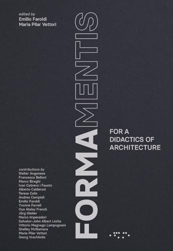 Formamentis. For a didactics of architecture (Alleli/Research) von LetteraVentidue