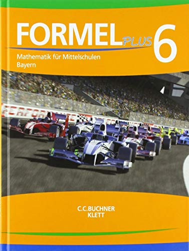 Formel PLUS 6. Ausgabe Bayern Mittelschule: Schulbuch Klasse 6 (Formel PLUS. Ausgabe für Bayern Mittelschule ab 2017) von Klett Ernst /Schulbuch