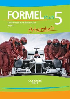 Formel PLUS. Arbeitsheft Klasse 5. Ausgabe Bayern Mittelschule ab 2017 von Klett Ernst /Schulbuch / Klett, Ernst, Verlag GmbH