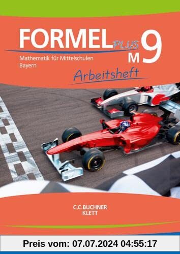 Formel Plus 9M. Ausgabe Bayern Mittelschule: Arbeitsheft Klasse 9 (Kurs M) (Formel PLUS. Ausgabe für Bayern Mittelschule ab 2017)