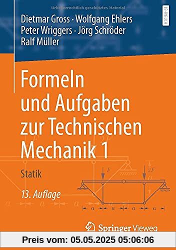 Formeln und Aufgaben zur Technischen Mechanik 1: Statik