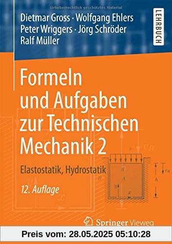 Formeln und Aufgaben zur Technischen Mechanik 2: Elastostatik, Hydrostatik