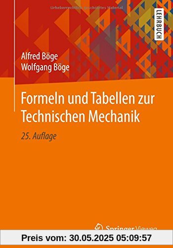 Formeln und Tabellen zur Technischen Mechanik