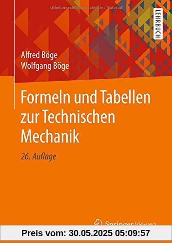 Formeln und Tabellen zur Technischen Mechanik