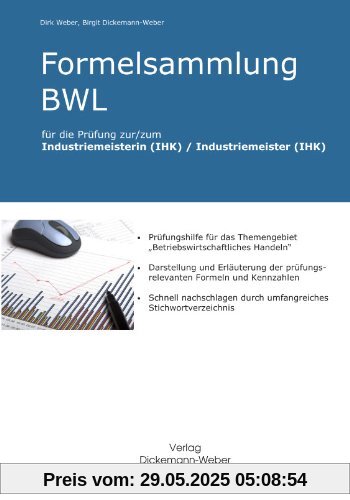 Formelsammlung BWL für die Prüfung Industriemeister/Industriemeisterin (IHK)