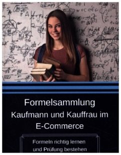 Formelsammlung Kaufmann und Kauffrau im E-Commerce von Prüfung2Go