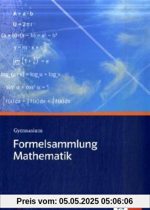 Formelsammlung Mathematik Gymnasium. Ausgabe Bayern