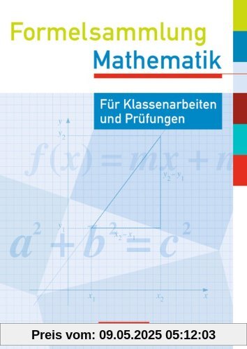 Formelsammlungen Sekundarstufe I - Westliche Bundesländer (außer Bayern): Formelsammlung Mathematik. Sekundarstufe I - Westliche Bundesländer (außer Bayern) / Prüfungseinleger Mathematik