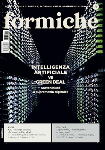 Formiche. Intelligenza Artificiale vs Green Deal. Sostenibilità o supremazia digitale? (2024) (Vol. 207) (Le riviste) von Rubbettino