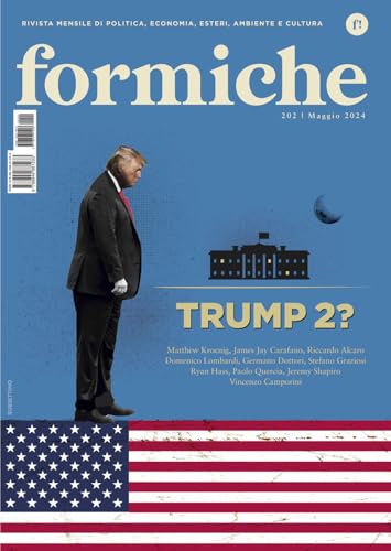 Formiche. Trump 2? (2024) (Vol. 202) (Le riviste) von Rubbettino