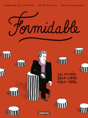 Formidable: Les années Jack Lang (1981-1992)