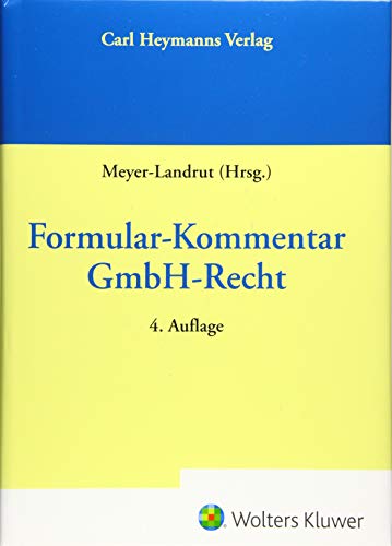Formular-Kommentar GmbH-Recht von Heymanns Verlag GmbH