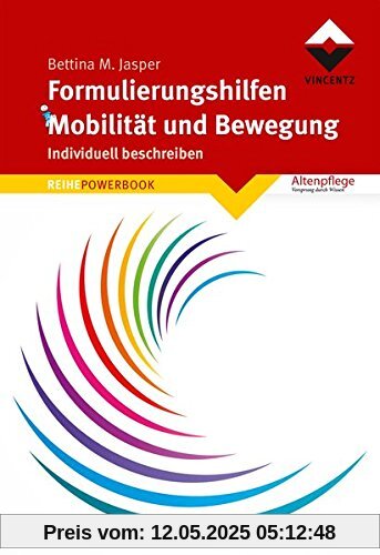 Formulierungshilfen Mobilität und Bewegung: Individuell beschreiben (REIHE POWERBOOK)
