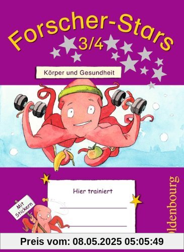 Forscher-Stars: 3./4. Schuljahr - Körper und Gesundheit: Übungsheft. Mit Lösungen