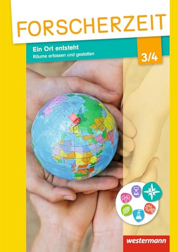 Forscherzeit - Themenhefte für den Sachunterricht: Ein Ort entsteht - Räume erfassen und gestalten 3/4: Schülerheft von Westermann