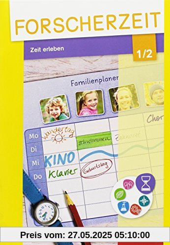 Forscherzeit - Themenhefte für den Sachunterricht: Zeit erleben 1 / 2: Schülerheft