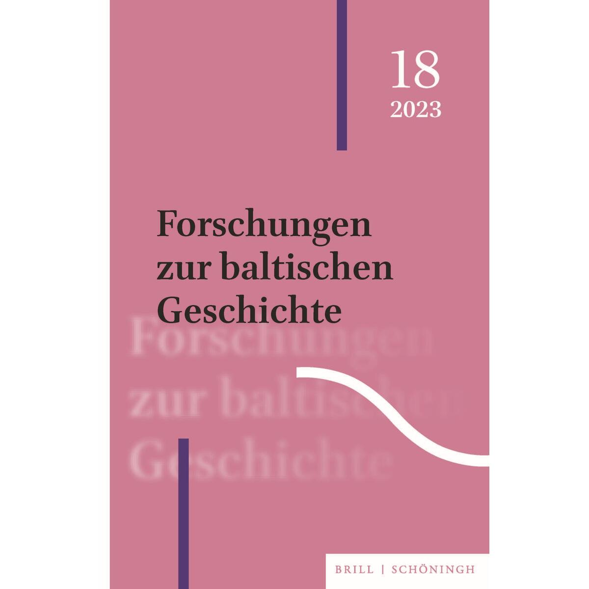 Forschungen zur baltischen Geschichte von Brill I  Schoeningh