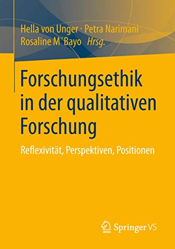 Forschungsethik in der qualitativen Forschung: Reflexivität, Perspektiven, Positionen von Springer VS