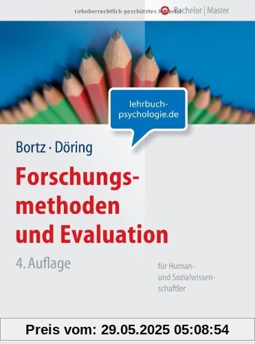 Forschungsmethoden und Evaluation: für Human- und Sozialwissenschaftler (Springer-Lehrbuch)